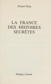 Cover of: La France des histoires secrètes