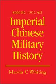 Cover of: Imperial Chinese Military History: 8000 Bc - 1912 Ad