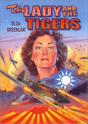 Cover of: The Lady and the Tigers: Remembering the Flying Tigers of World War II