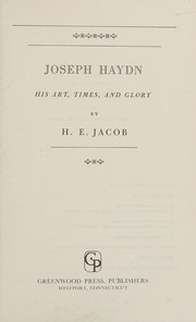Cover of: Joseph Haydn: his art, times, and glory