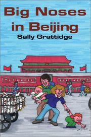 Cover of: Big Noses in Beijing | Sally Grattidge