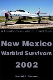 Cover of: New Mexico Warbird Survivors 2002: A Handbook on Where to Find Them