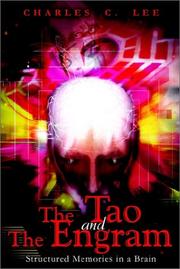 Cover of: The Tao and the Engram: Structured Memories in a Brain