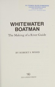Cover of: Whitewater Boatman by Wood, Robert S. Wood