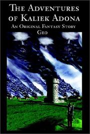 Cover of: The Adventures of Kaliek Adona: An Original Fantasy Story