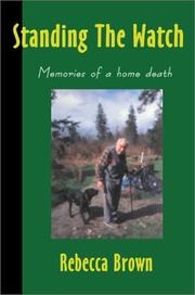 Cover of: Standing The Watch: Memories of a home death