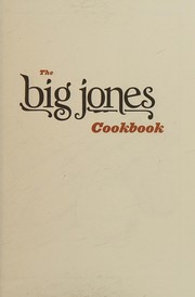 Cover of: The Big Jones cookbook: recipes for savoring the heritage of regional Southern cooking