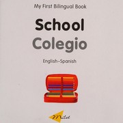 Cover of: School =: Colegio : English-Spanish