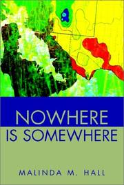 Cover of: Nowhere Is Somewhere | Malinda M. Hall