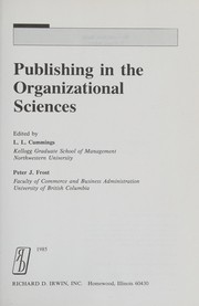Cover of: Publishing in the organizational sciences by edited by L.L. Cummings, Peter J. Frost.
