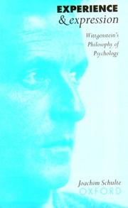 Cover of: Experience and Expression: Wittgenstein's Philosophy of Psychology
