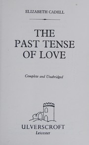 Cover of: The past tense of love