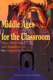 Cover of: Middle Ages for the Classroom: Plays, Fairy Tales and Resources for the Classroom Teacher