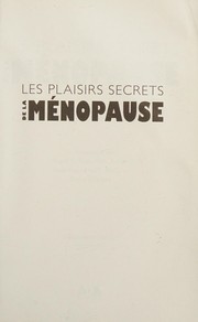 Cover of: Les plaisirs secrets de la ménopause