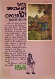 Cover of: Wer bekommt das Opossum?: Märchen & Geschichten der amerikanischen Neger