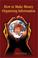Cover of: How to Make Money Organizing Information