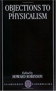 Cover of: Objections to Physicalism by Howard Robinson