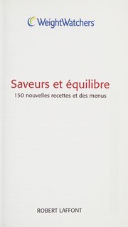 Cover of: Saveurs et équilibre: 150 nouvelles recettes et des menus