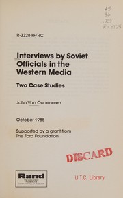 Interviews by Soviet officials in the western media by John Van Oudenaren