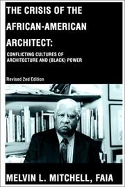 The Crisis of the African American Architect by Melvin L. Mitchell