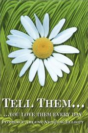 Cover of: Tell Them......You Love Them Every Day