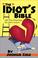 Cover of: The Idiot's Bible