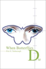 Cover of: When Butterflies Die | Eric Yarborough