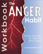 Cover of: The Anger Habit Workbook: Proven Principles to Calm the Stormy Mind