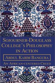 Cover of: Sojourner-Douglass College's Philosophy in Action by Abdul Karim Bangura, Abdul Karim Bangura