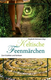 Cover of: Keltische Feenmärchen: zum Erzählen und Vorlesen