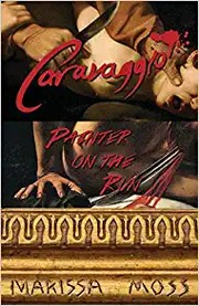 Cover of: Caravaggio: painter on the run