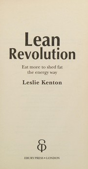 Cover of: Lean revolution: eat more to shed fat the energy way