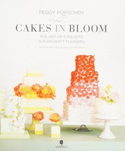 Cover of: Cakes in bloom by Peggy Porschen