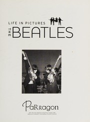 Cover of: The Beatles: a life in pictures