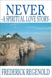 Cover of: Never: A Spiritual Love Story