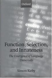 Cover of: Function, selection, and innateness: the emergence of language universals