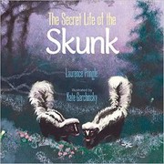 Cover of: Secret Life of the Skunk by Laurence Pringle, Kate Garchinsky
