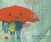 Cover of: The big umbrella by Amy June Bates