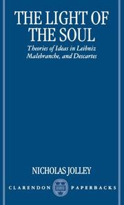 Cover of: The Light of the Soul: Theories of Ideas in Leibniz, Malebranche, and Descartes