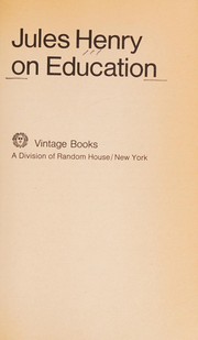 Cover of: Jules Henry on education by Henry, Jules