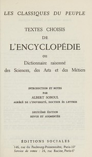 Cover of: Textes choisis de l'Encyclopédie ou Dictionnaire raisonné des sciences, des arts et des métiers