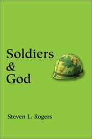 Cover of: Soldiers & God by Steven L. Rogers