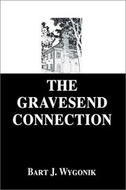 The Gravesend Connection by Bart J. Wygonik