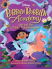 Cover of: Bibbidi Bobbidi Academy #2: Mai and the Tricky Transformation