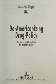 Cover of: De-Americanizing drug-policy by Lorenz Böllinger, ed.