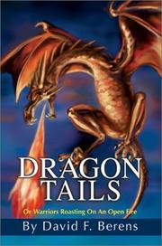 Cover of: Dragon Tails: Or Warriors Roasting on an Open Fire