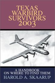 Cover of: Texas Warbird Survivors 2003 by Harold A. Skaarup