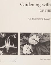 Cover of: Gardening with native plants of the Pacific Northwest: an illustrated guide