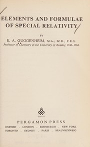 Cover of: Elements and formulae of special relativity by E. A. Guggenheim