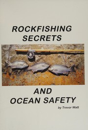 Rockfishing secrets and ocean safety by Trevor Watt